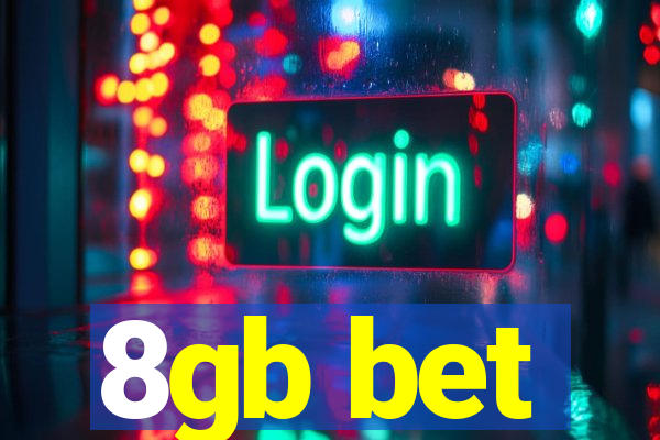 8gb bet